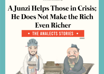 GS023_EN_A Junzi Helps Those in Crisis; He Does Not Make the Rich Even Richer