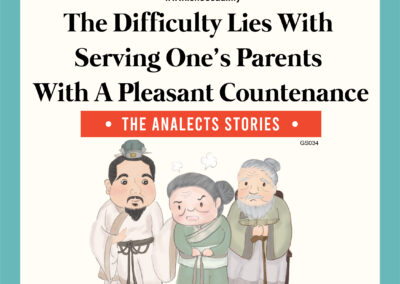 GS034_The Difficulty Lies with Serving One’s Parents with A Pleasant Contenance